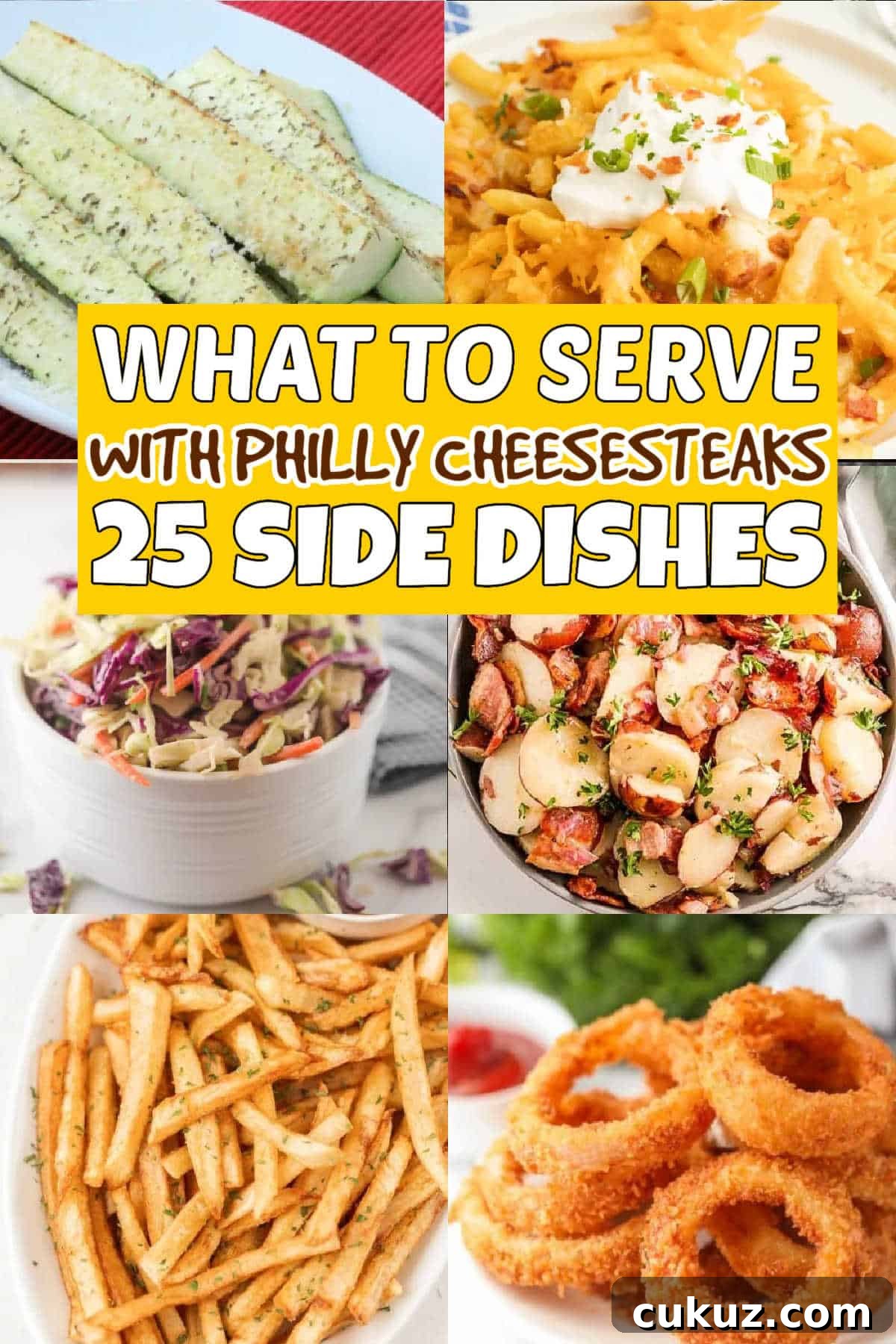 Top Side Dishes to Serve with Philly Cheesesteaks 2 Small photos of parmesan zucchini, cheese fries topped with sour cream and chopped green onions, bowl of coleslaw, chopped red potatoes, French Fries, onions rings