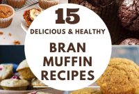 15 Delicious High-Fiber Bran Muffin Recipes